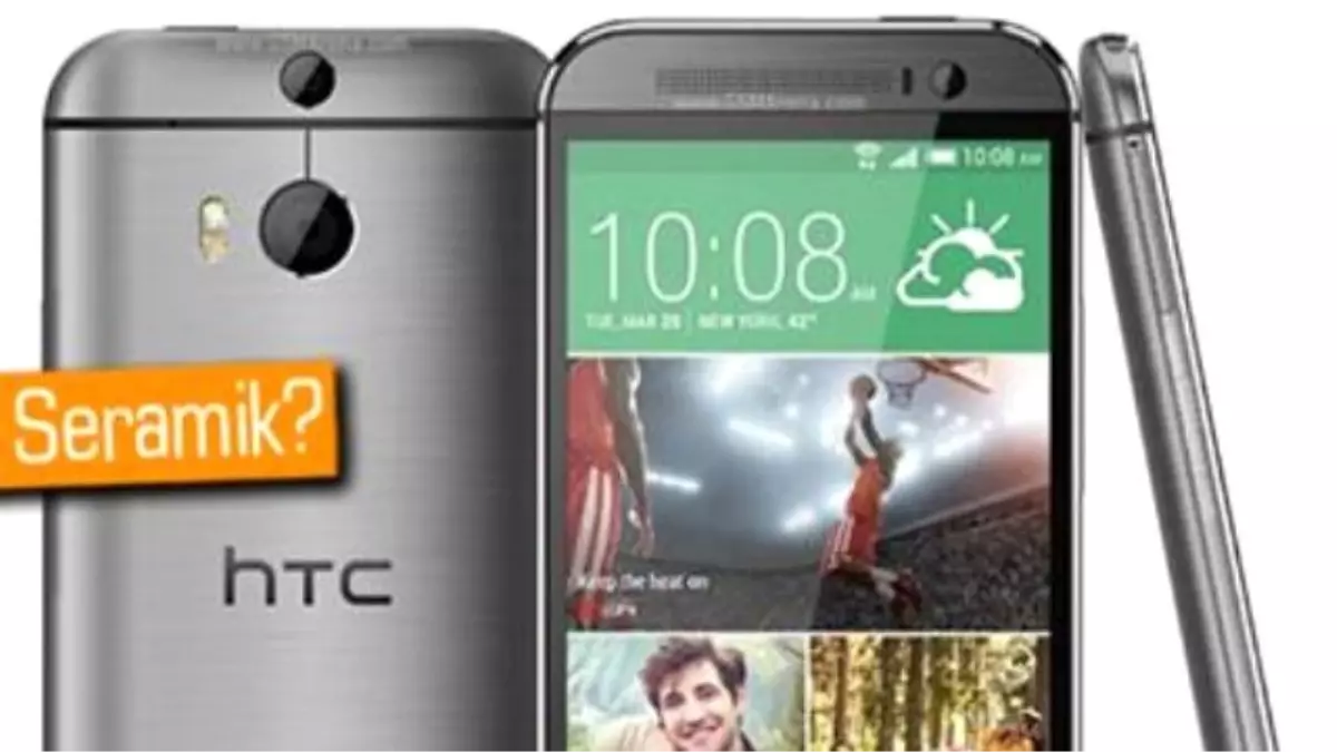 Htc One M8 Prime, Seramik Olabilir