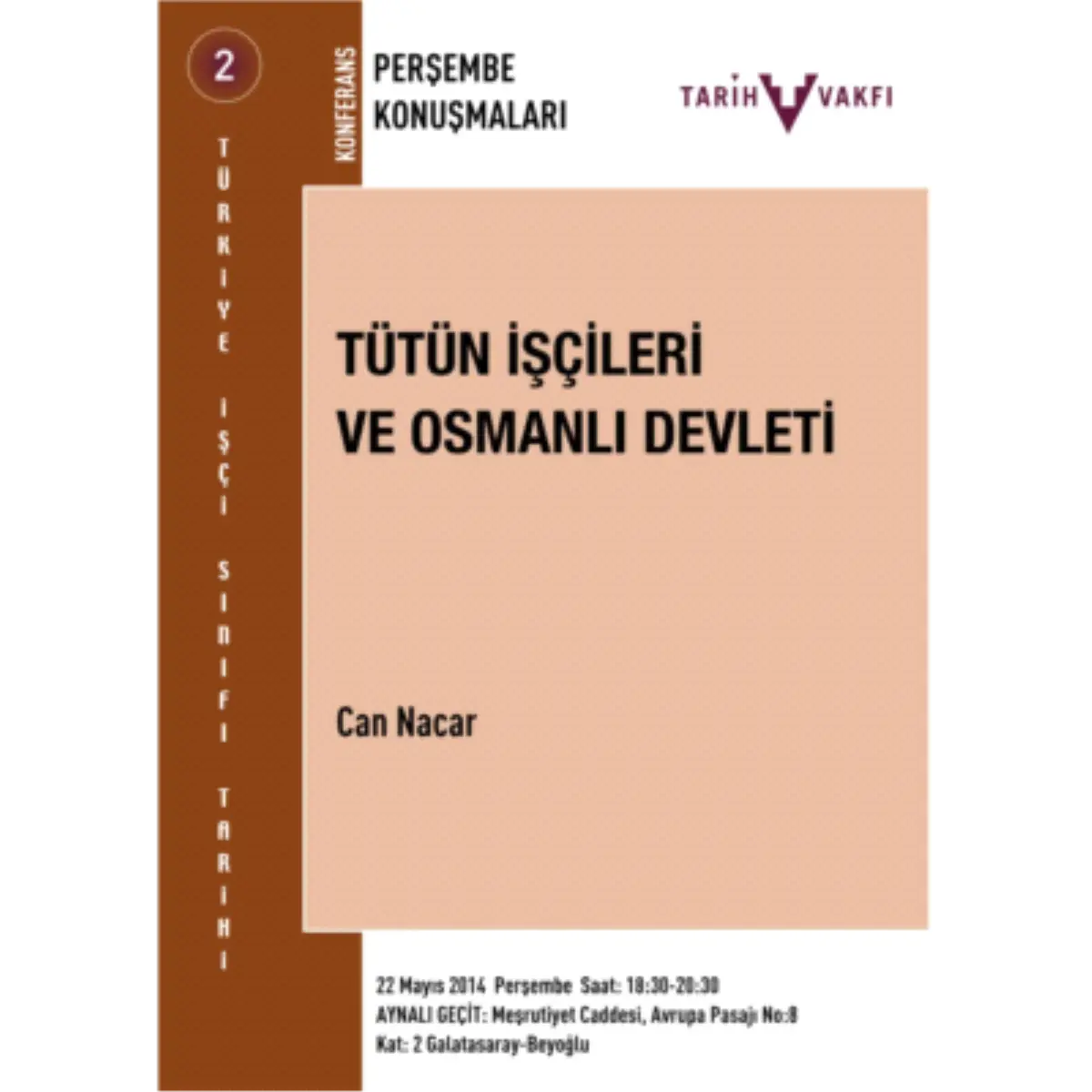 Tarih Vakfı Perşembe Konuşmaları\'nda Türkiye İşçi Sınıfı Tarihi