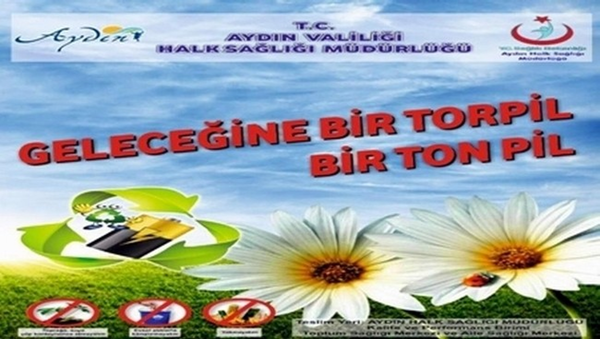 Aydın\'da "Geleceğe Bir Torpil Bir Ton Pil" Kampanyası Başlatıldı