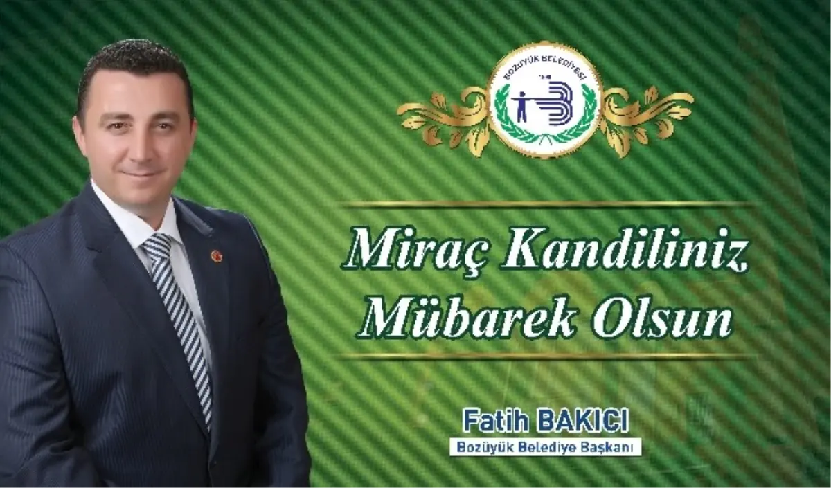 Başkan Bakıcı\'nın Miraç Kandili Mesajı