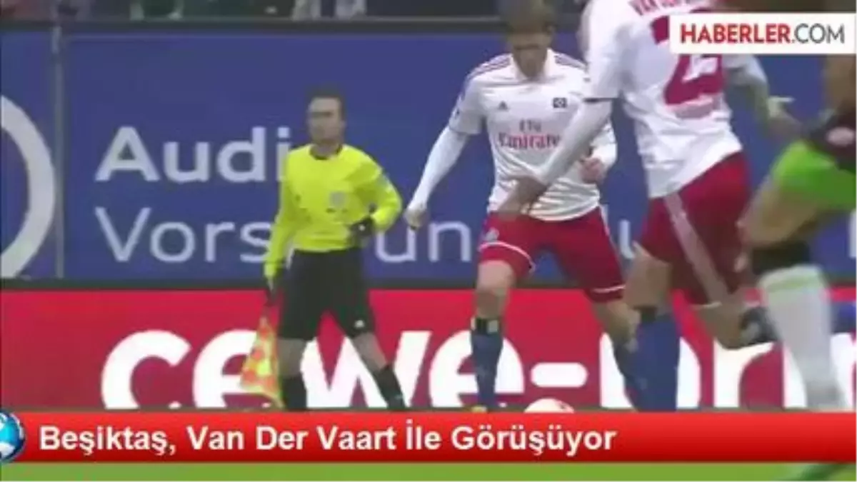 Beşiktaş, Van Der Vaart ile Görüşüyor