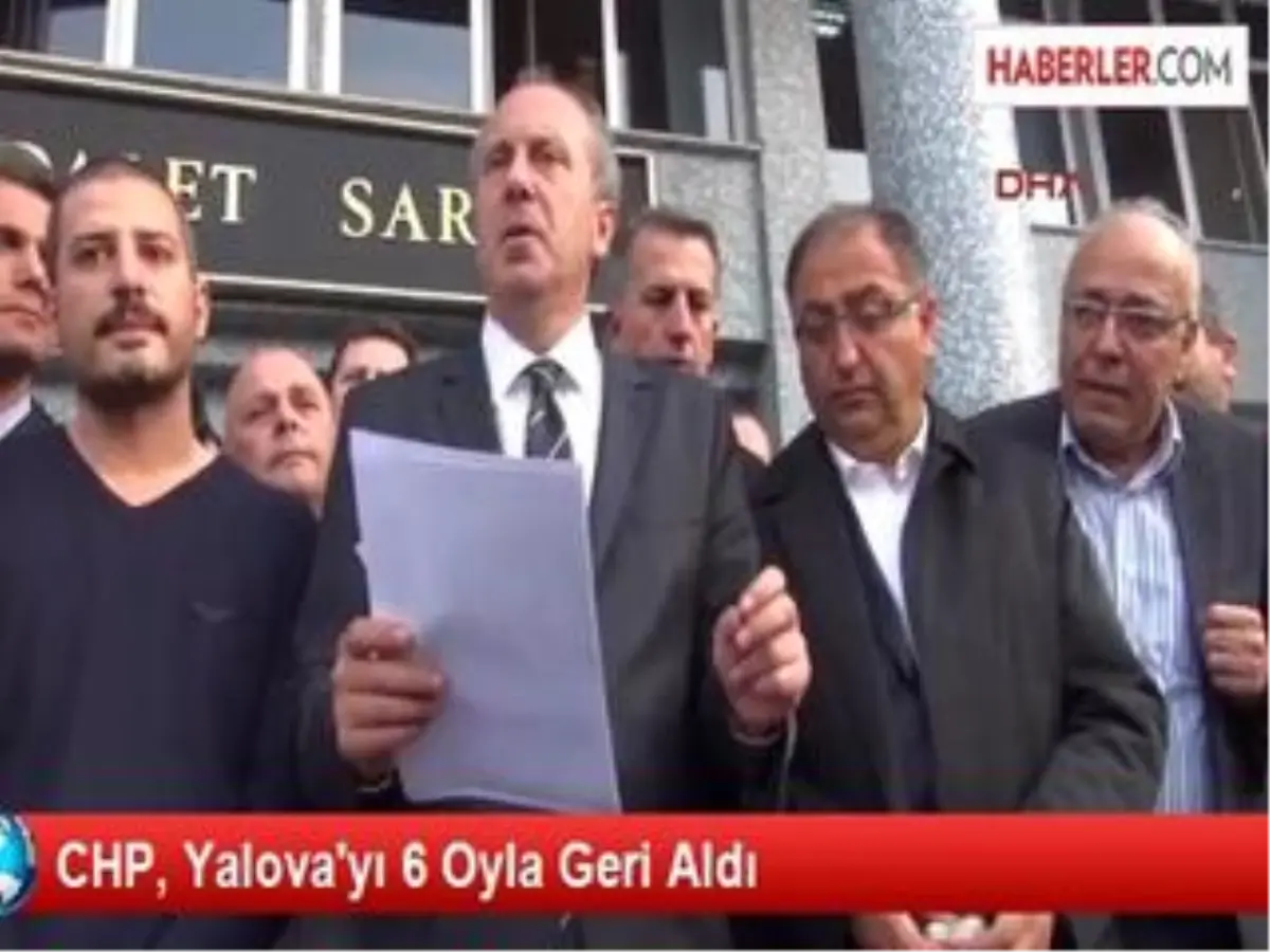 Chp, Yalova\'yı 6 Oyla Geri Aldı