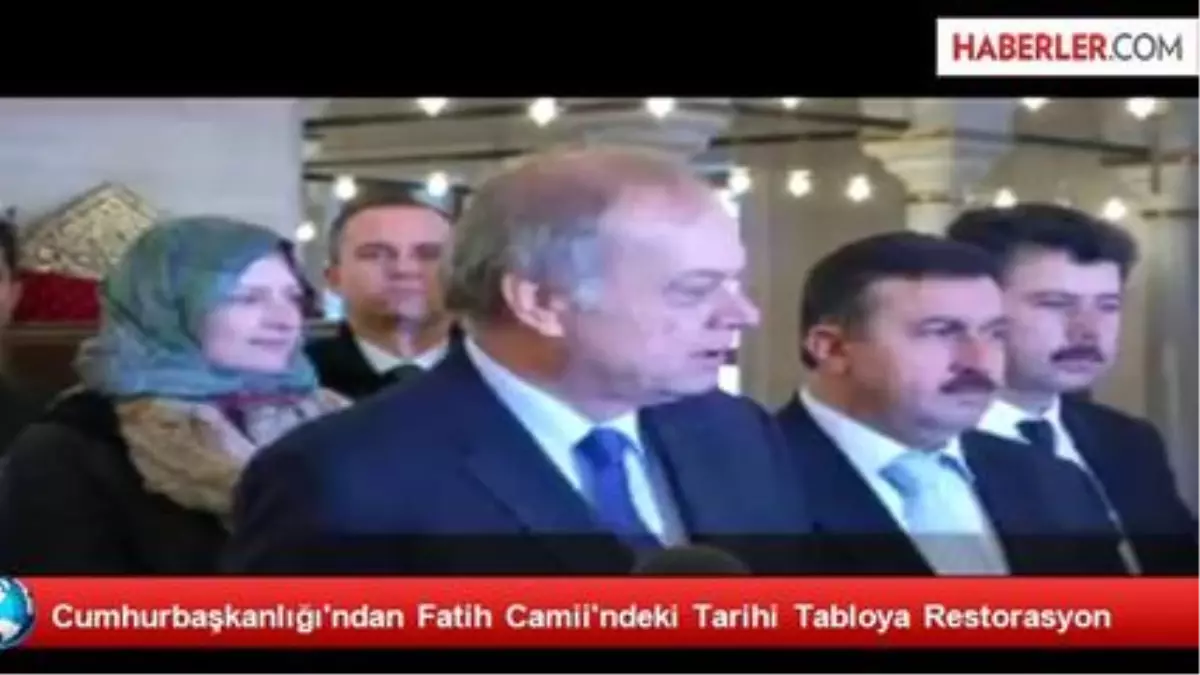 Cumhurbaşkanı Gül, Fatih Camii\'ndeki Tarihi Tabloyu Restore Ettirdi