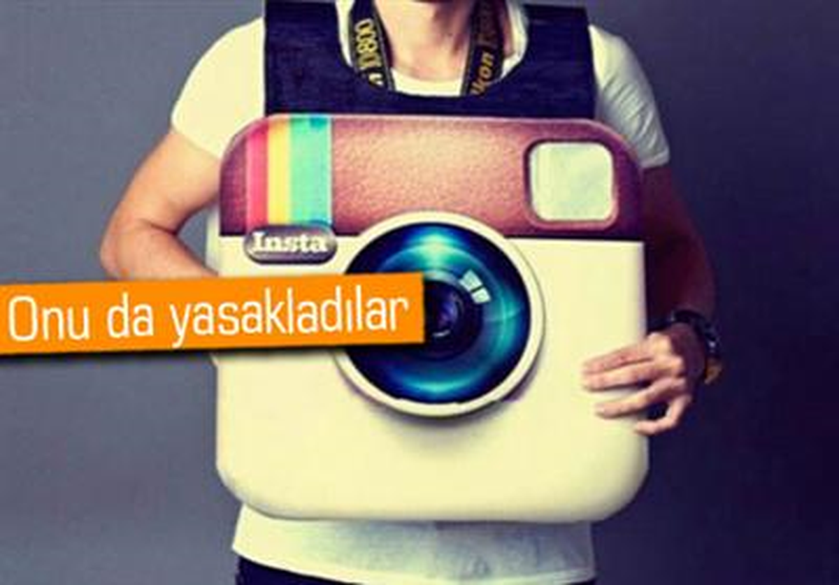 Instagram da Yasaklandı!