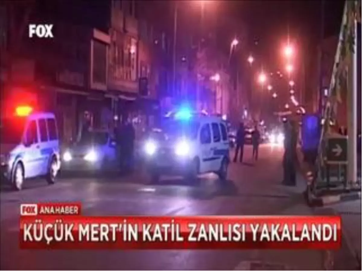 Küçük Mert\'in Katil Zanlısı Ailenin Tanıdığı Çıktı