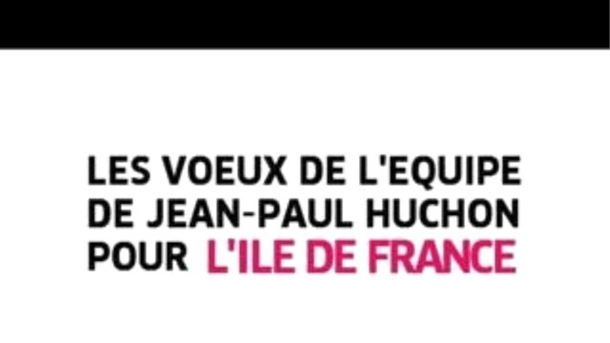 Les Voeux de L\'équipe de Jean-Paul-Huchon Pour L\'ıdf