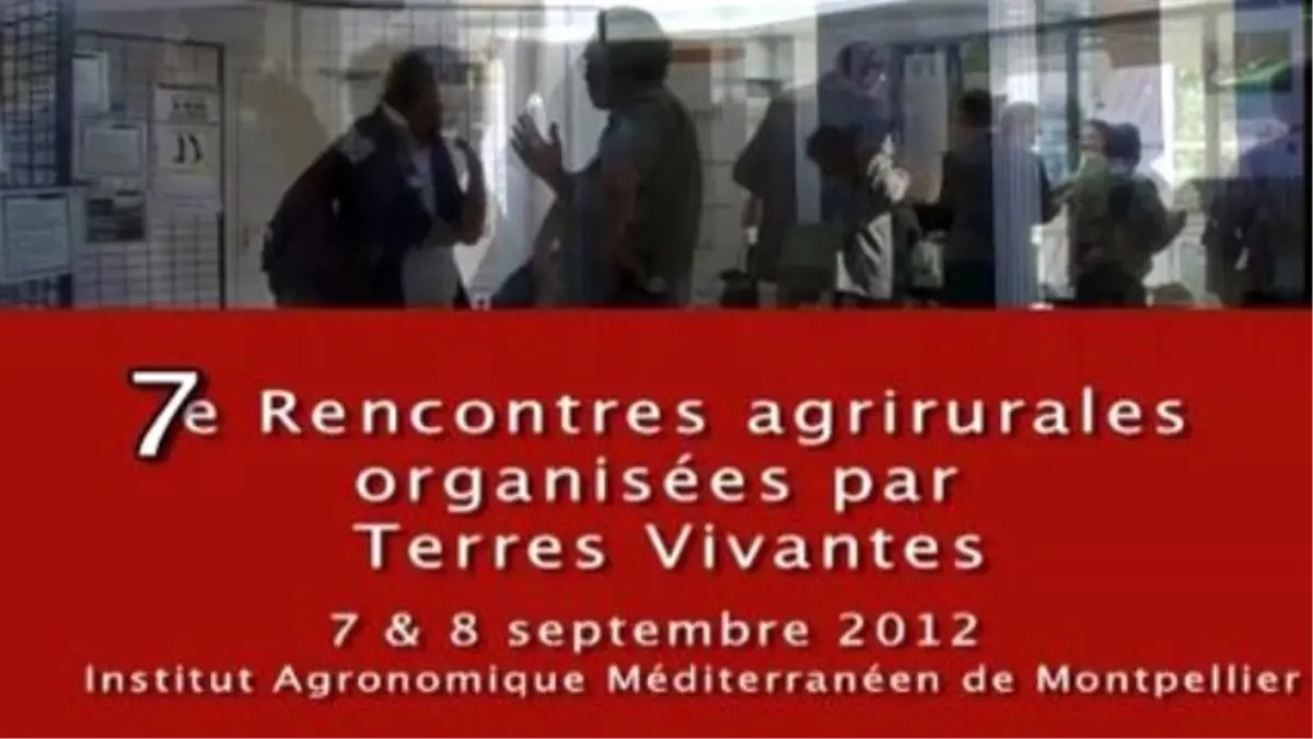 Rencontres Agri-rurales 2012, Terres Vivantes, Agropolis