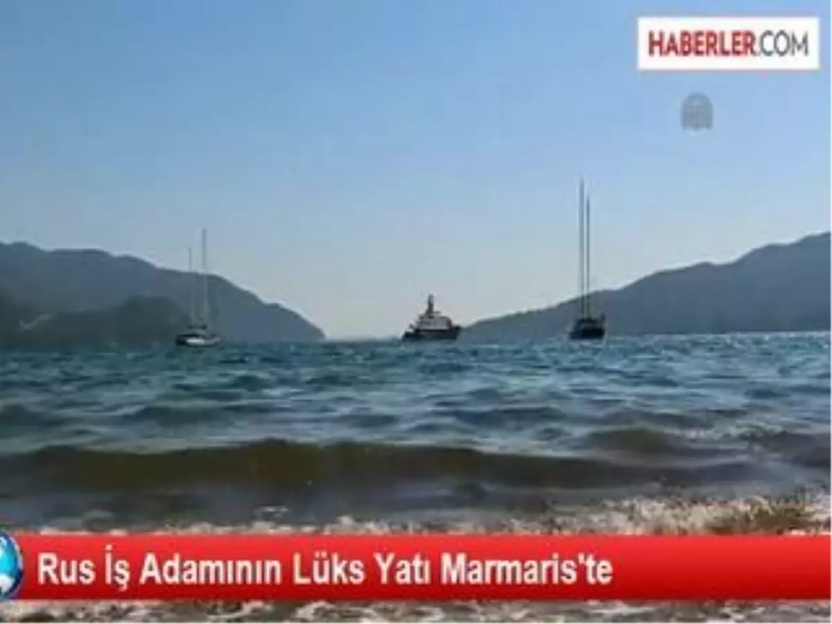 Rus İş Adamının Lüks Yatı Marmaris\'te