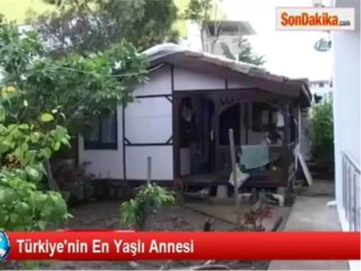 Türkiye\'nin En Yaşlı Annesi