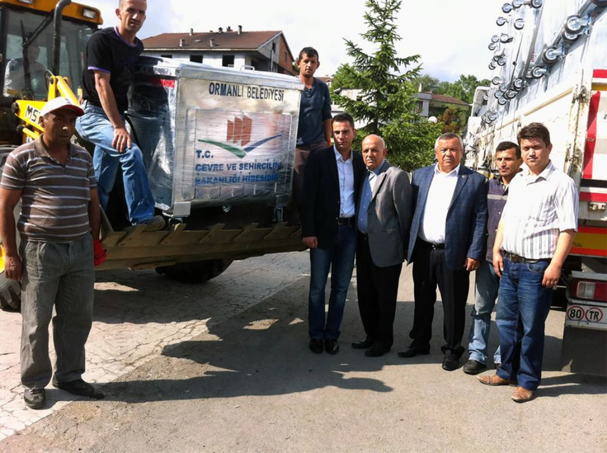 Ormanlı Belediyesine Çöp Konteyneri Hibe Edildi