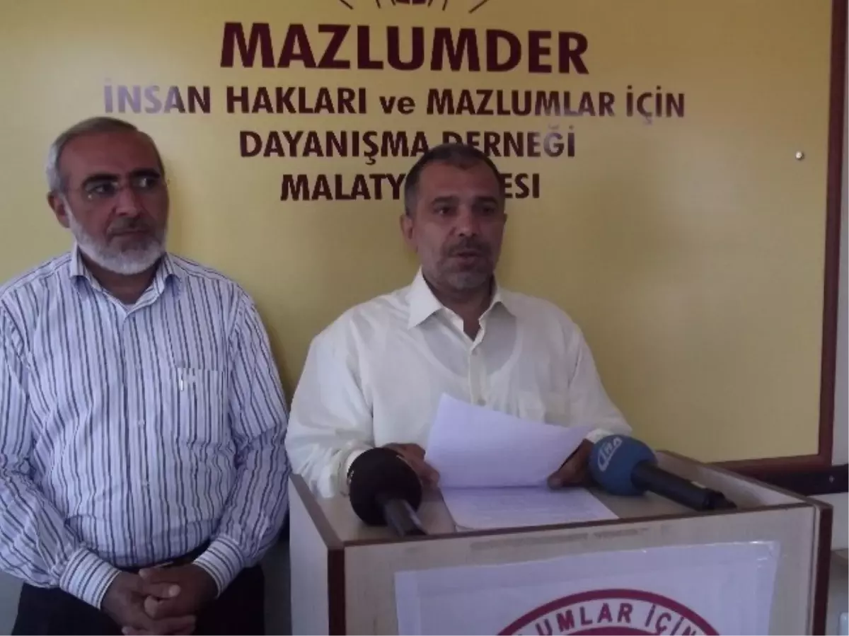 Mazlumder Malatya Şübesi Yönetıcisi Bahattin Anıl Açıklaması