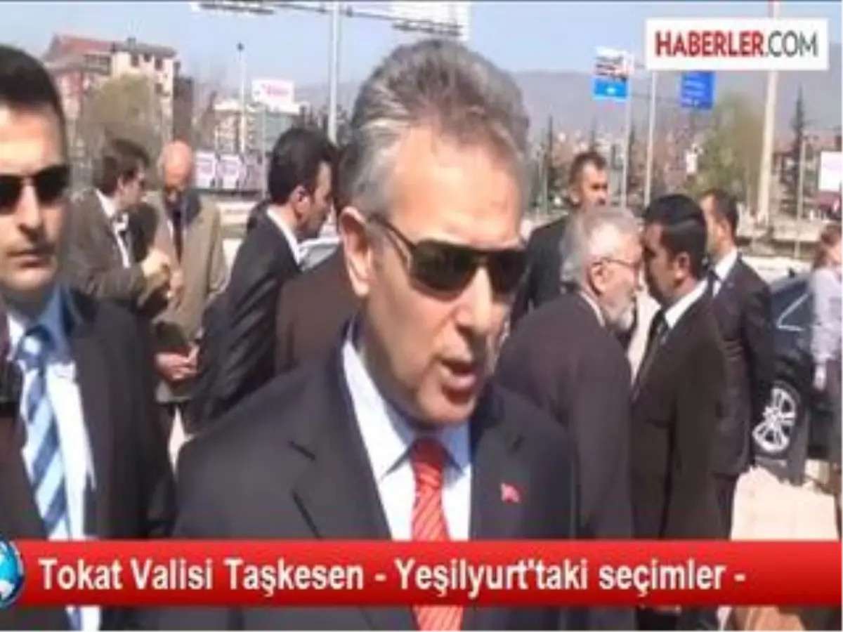 Tokat Valisi Taşkesen - Yeşilyurt\'taki Seçimler -