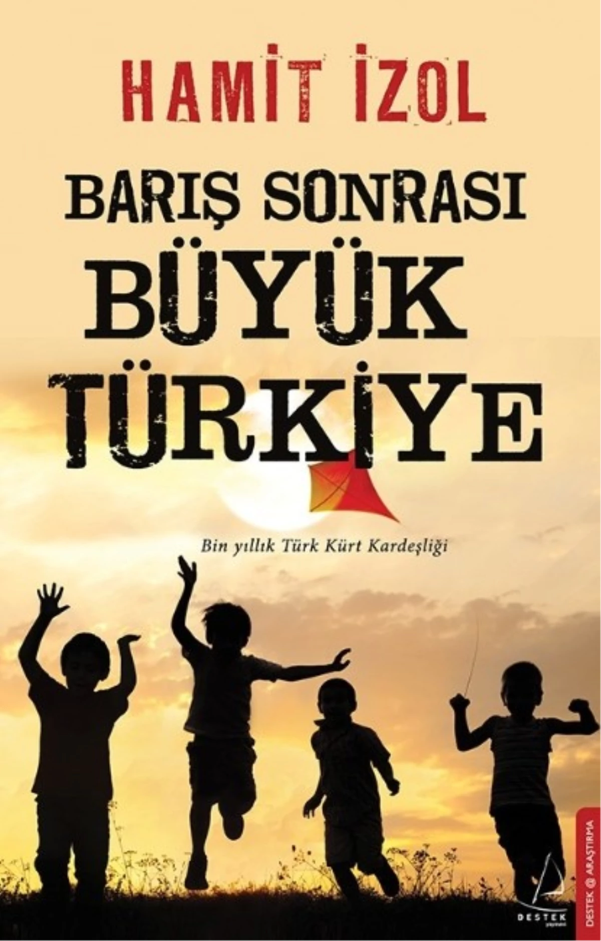 Hamit İzol\'dan "Barış Sonrası Büyük Türkiye"