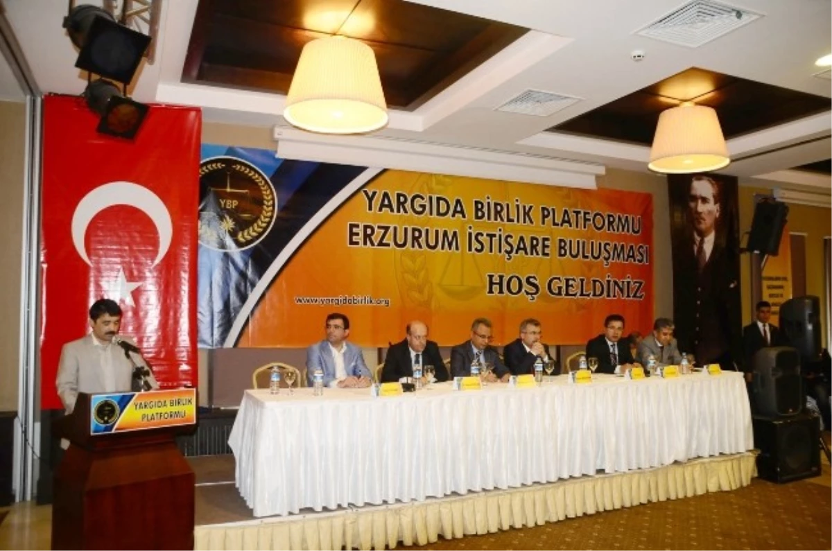 Yargıda Birlik Platformu Toplantısı Erzurum\'da Yapıldı