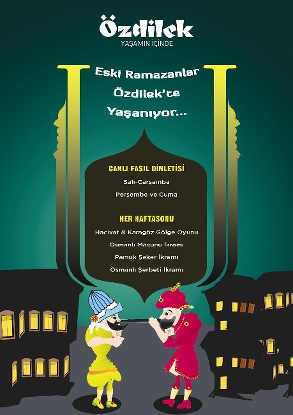 Eski Ramazanların Ruhu Özdilek\'te Yaşanacak