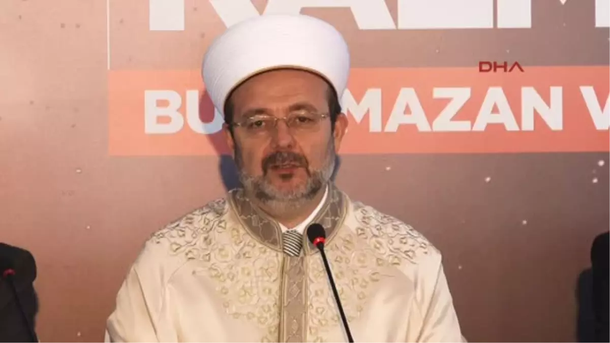 2diyanet İşleri Başkanı Görmez: İftar Sofraları İsraf Sofralarına Dönüştürülmemeli