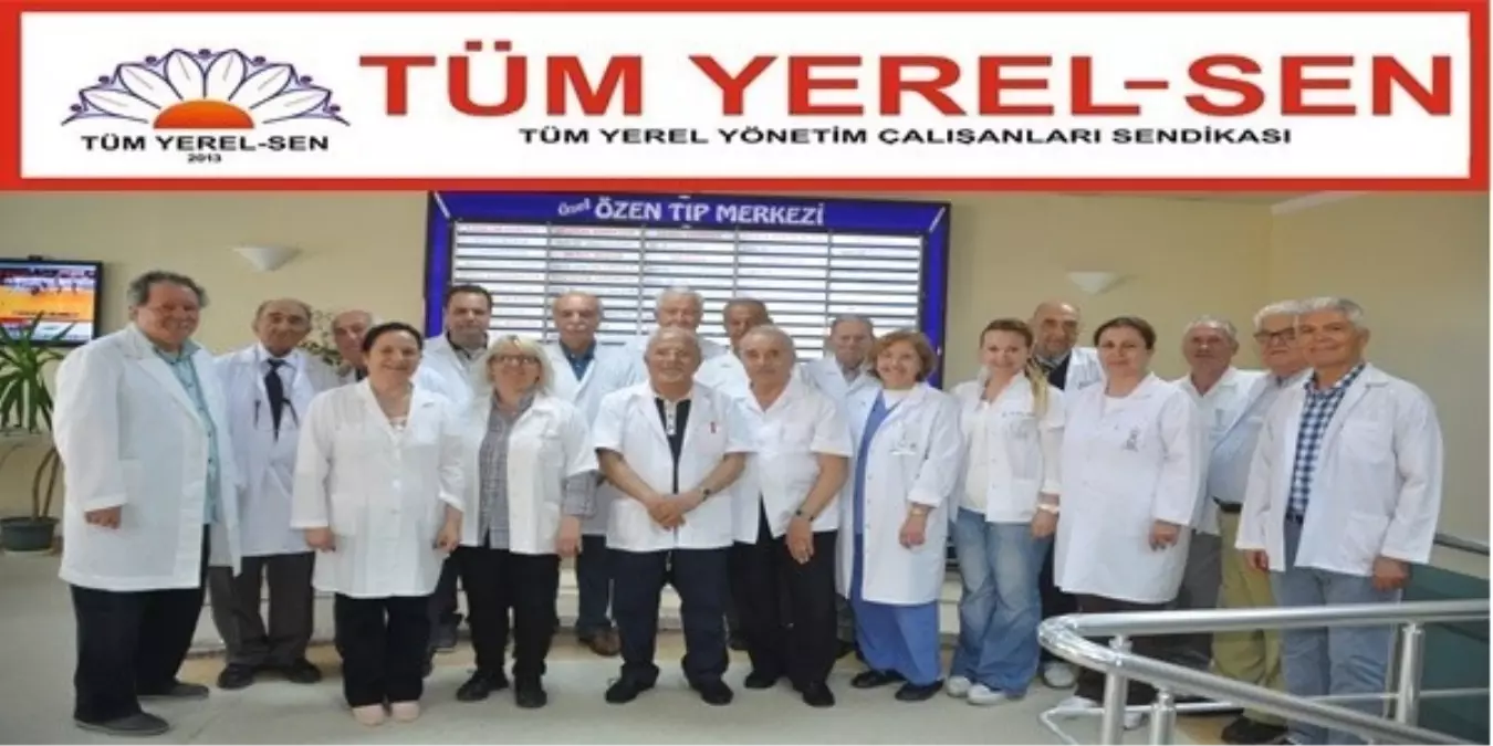 Tüm Yerel-Sen\'den Üyelerine Büyük Sağlık Hizmeti