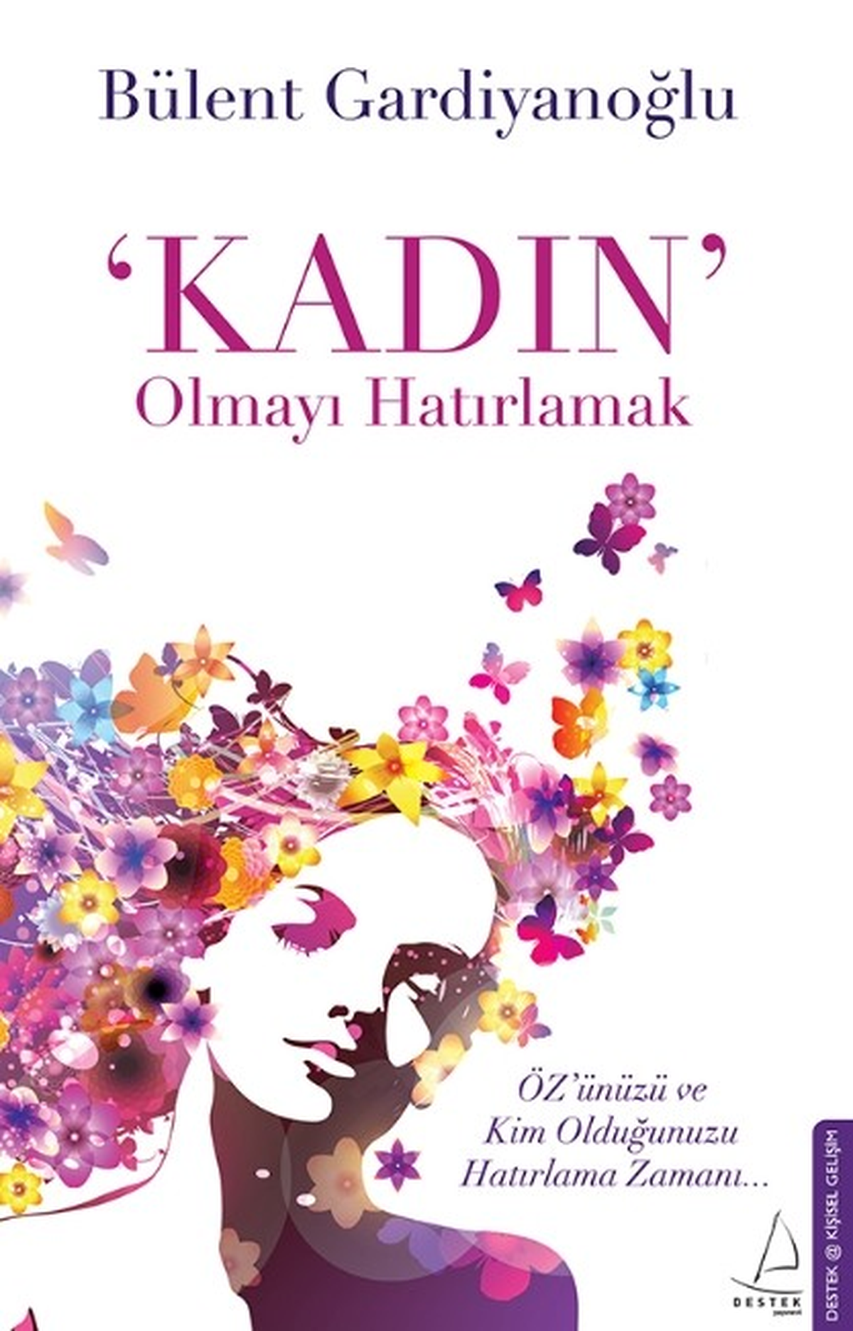 Kadın Olmayı Hatırlamak" Raflarda Yerini Aldı
