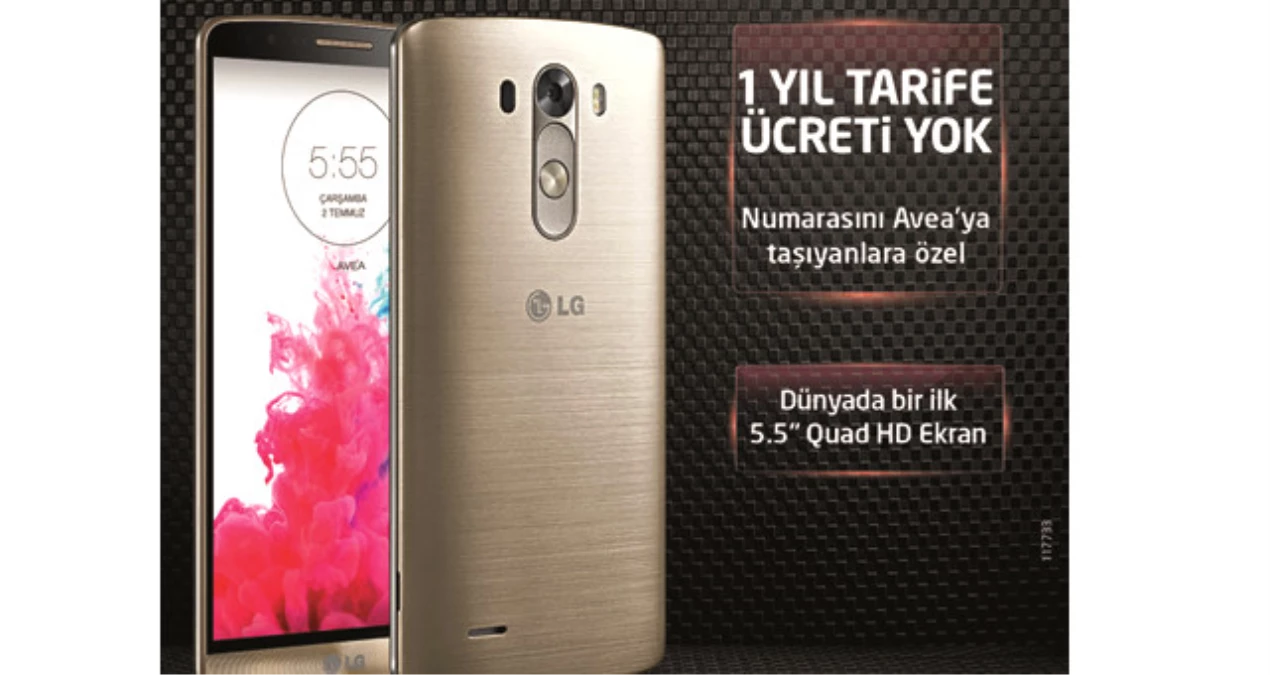 "LG G3"Ü Avea\'dan Alanların 1 Yıllık Faturası Avea\'dan Hediye!