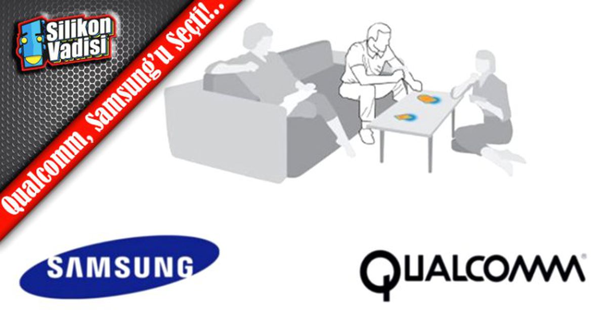 Qualcomm, Tercihini Samsung\'dan Yana Kullandı!