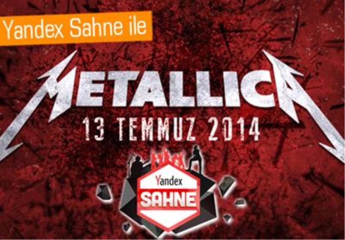 Yandex Sahne ile Metallica\'ya Gidebilirsiniz