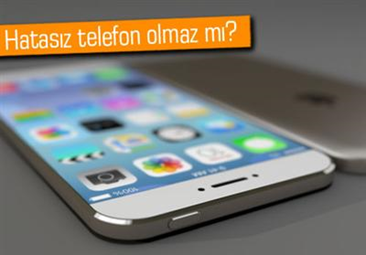 İphone 6\'da Sorun Yaşanmaz