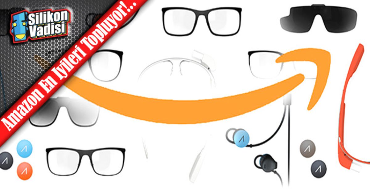 Google Glass\'ın Önemli Mühendisi Artık Amazon\'da