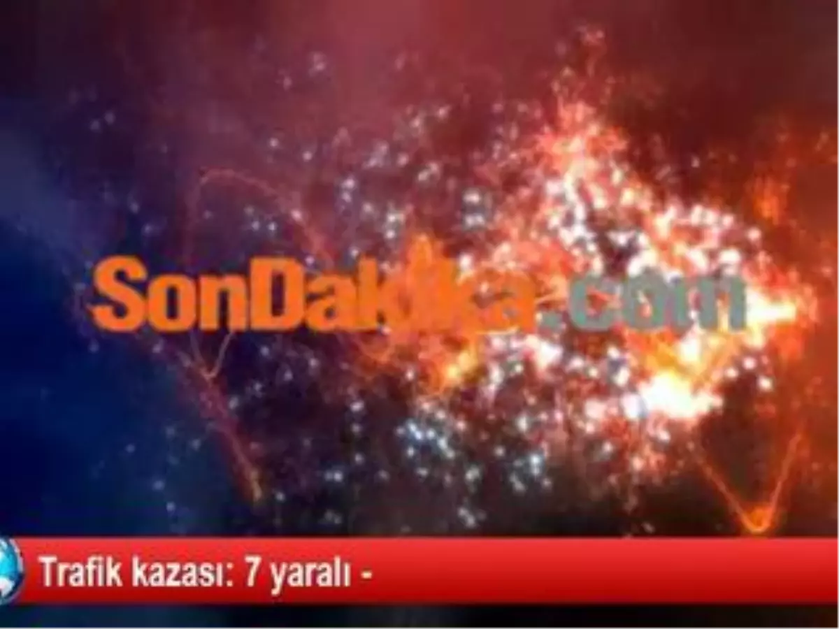 Trafik Kazası: 7 Yaralı -