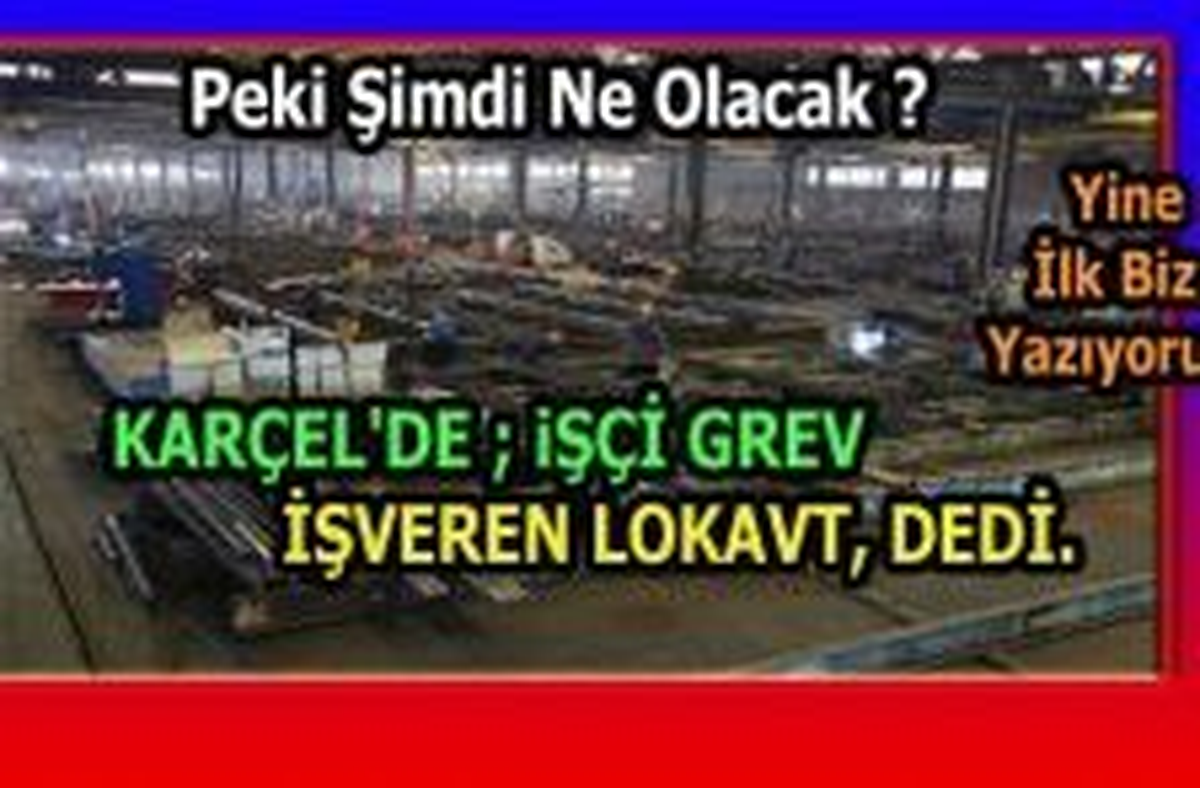 kardemir karçel de grev