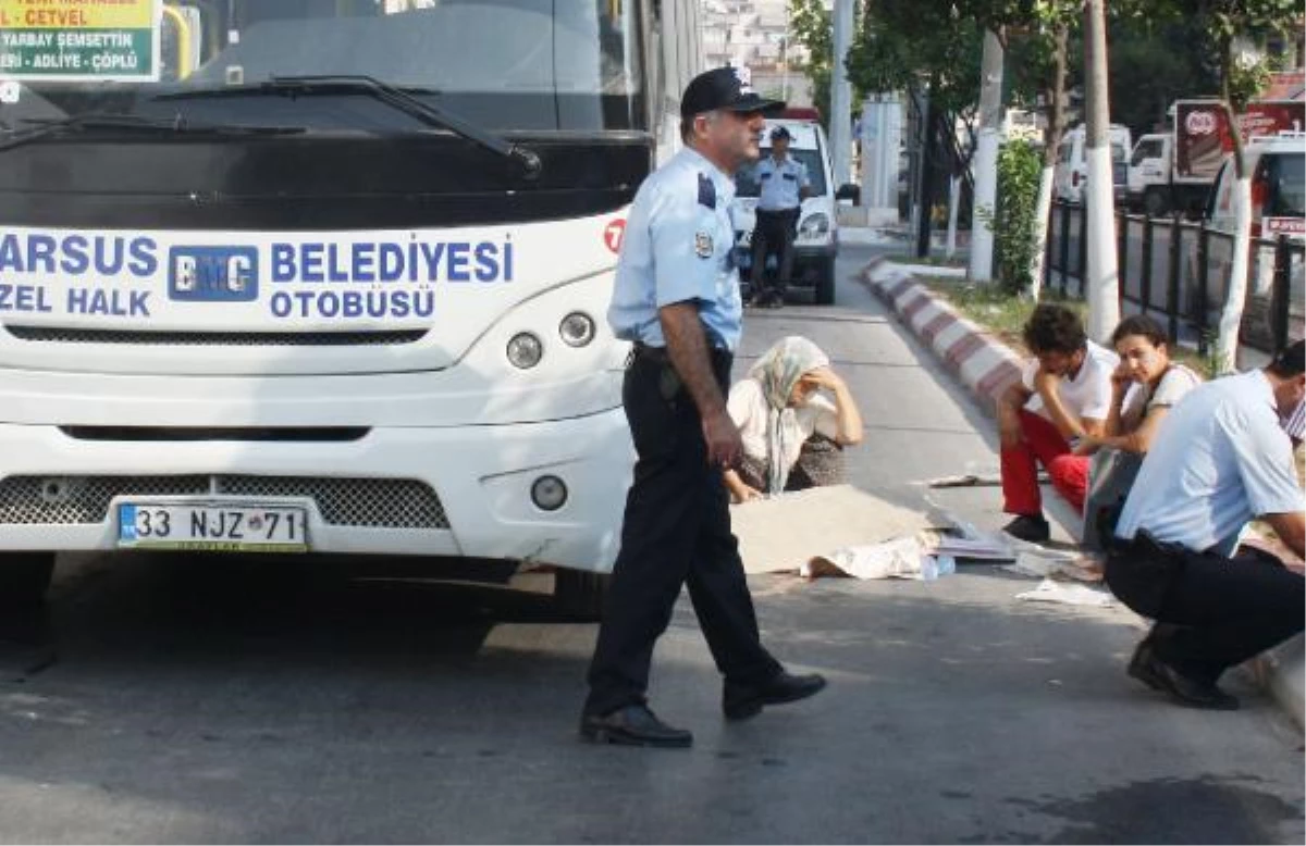 Tarsus\'ta Halk Otobüsünün Çarptığı Yaya Öldü