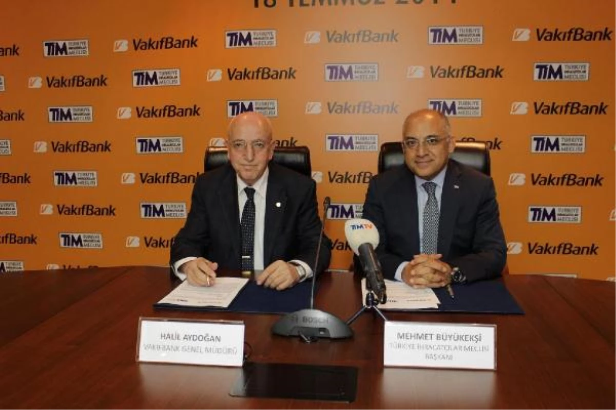 Tim ve Vakıfbank\'tan İhracatçıya Kredi İşbirliği