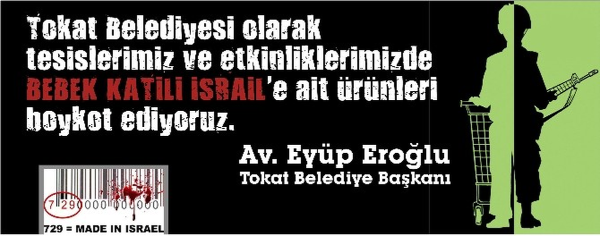Tokat Belediyesinden İsrail Ürünlerine Boykot
