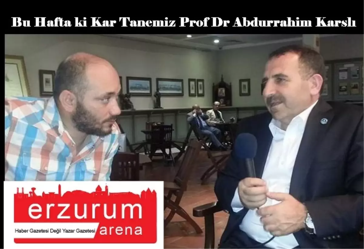 Merkez Parti\'nin Genel Başkanı Prof. Dr. Abdurrahim Karslı, Erzurumarena\'ya Konuk Oldu