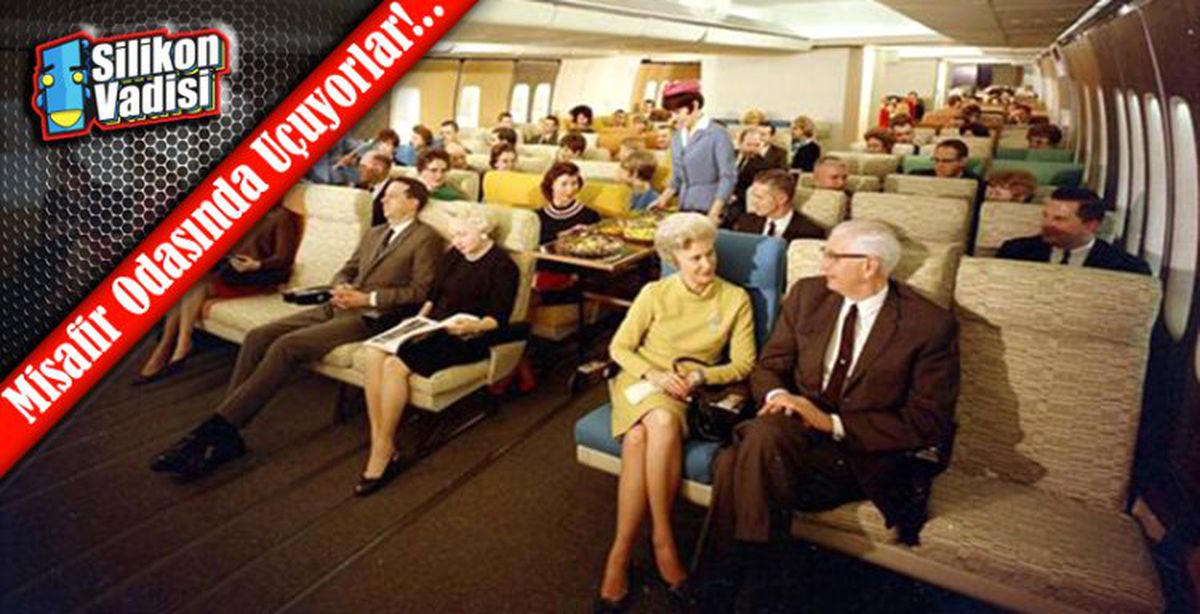 1970\'lerde Boing 747\'de Seyahat Etmek Böyleydi!