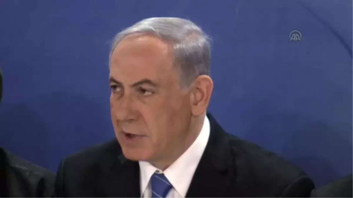 İsrail Başbakanı Binyamin Netanyahu basın açıklaması