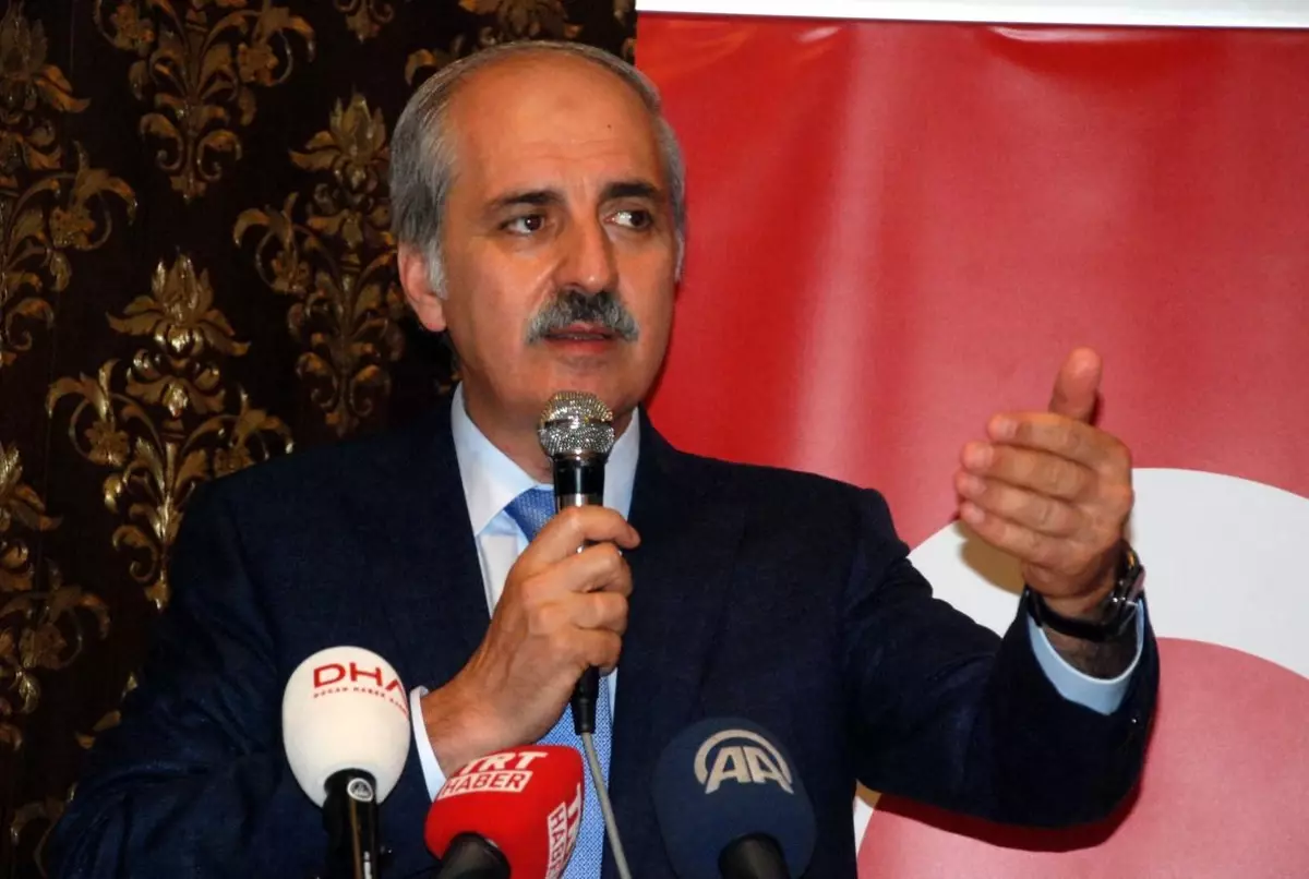 Kurtulmuş: Yeni ve Eski Türkiye Lafını, Laf Olsun Diye Söylemiyoruz