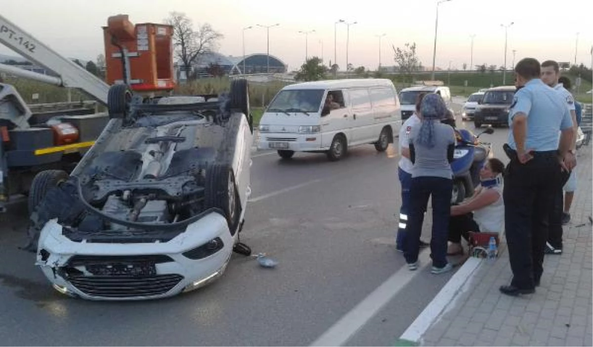 Takla Atan Otomobilde Kadın Sürücü Hafif Yaralandı