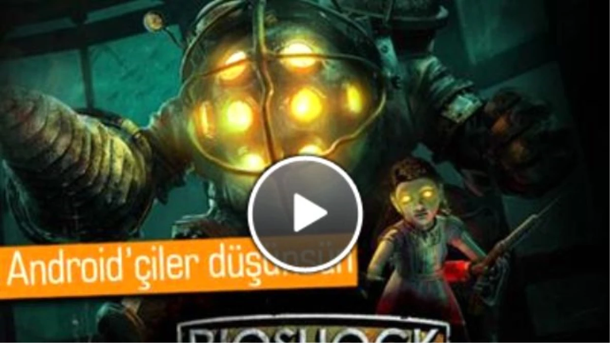 İnanması Güç, Ama Gerçek: Bioshock, İos\'a Geliyor!