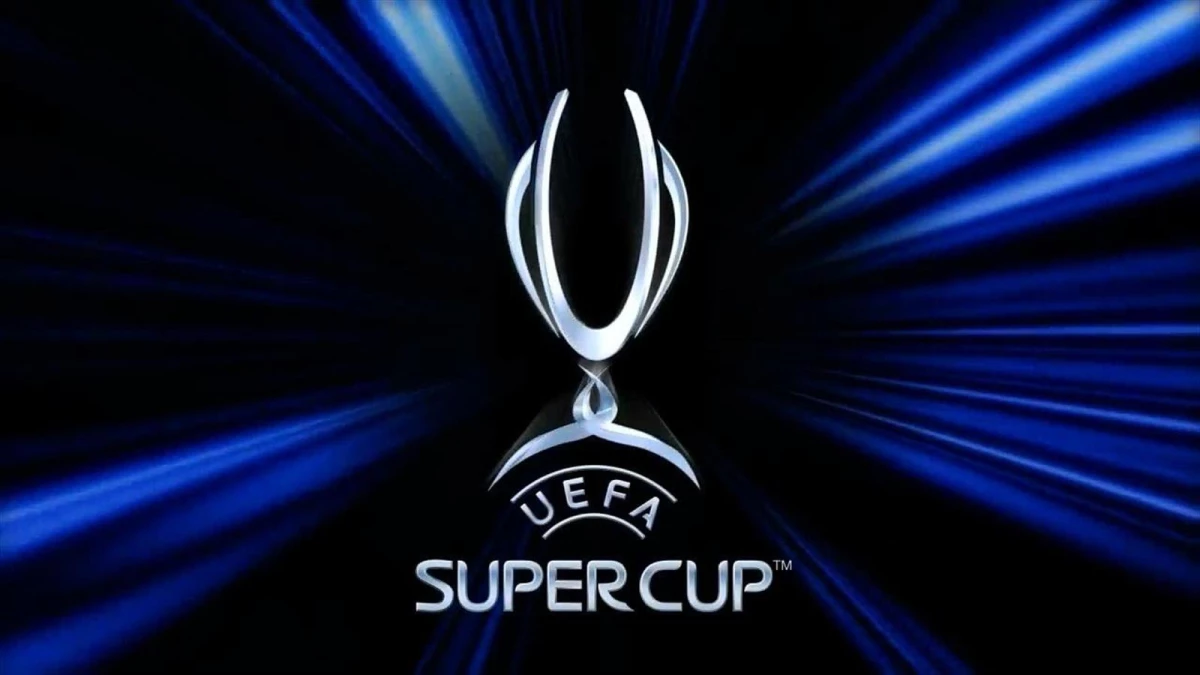 UEFA Süper Kupa Finali | Real Madrid - Sevilla Maçı Ne Zaman Hangi Kanalda Saat Kaçta?
