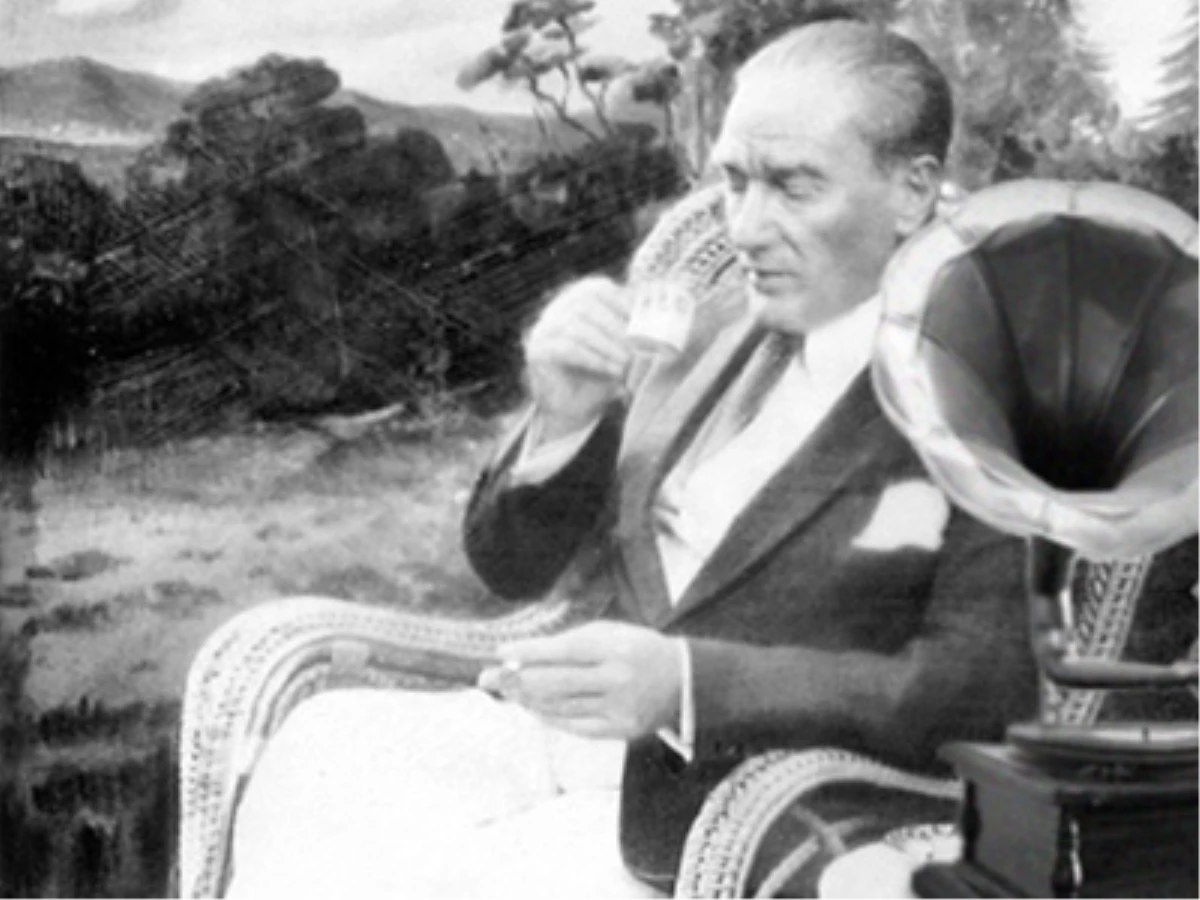 Atatürk\'ün Müzikle İlgili Bilinmeyen Özellikleri