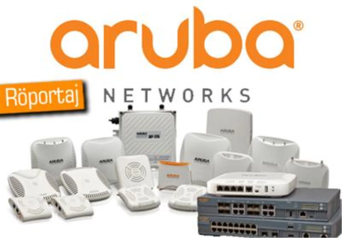 Röportaj: Aruba Networks Türkiye Ülke Müdürü Bülent Tekkaya