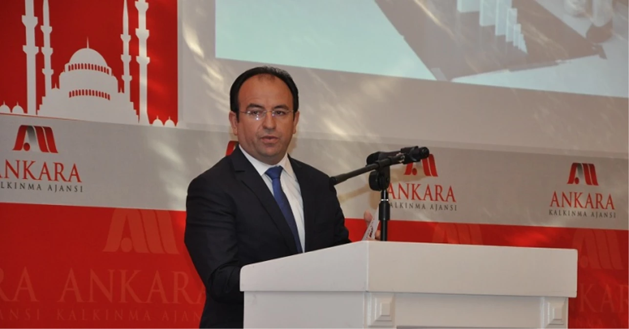 Ankara Kalkınma Ajansı Genel Sekreteri Şayık Açıklaması