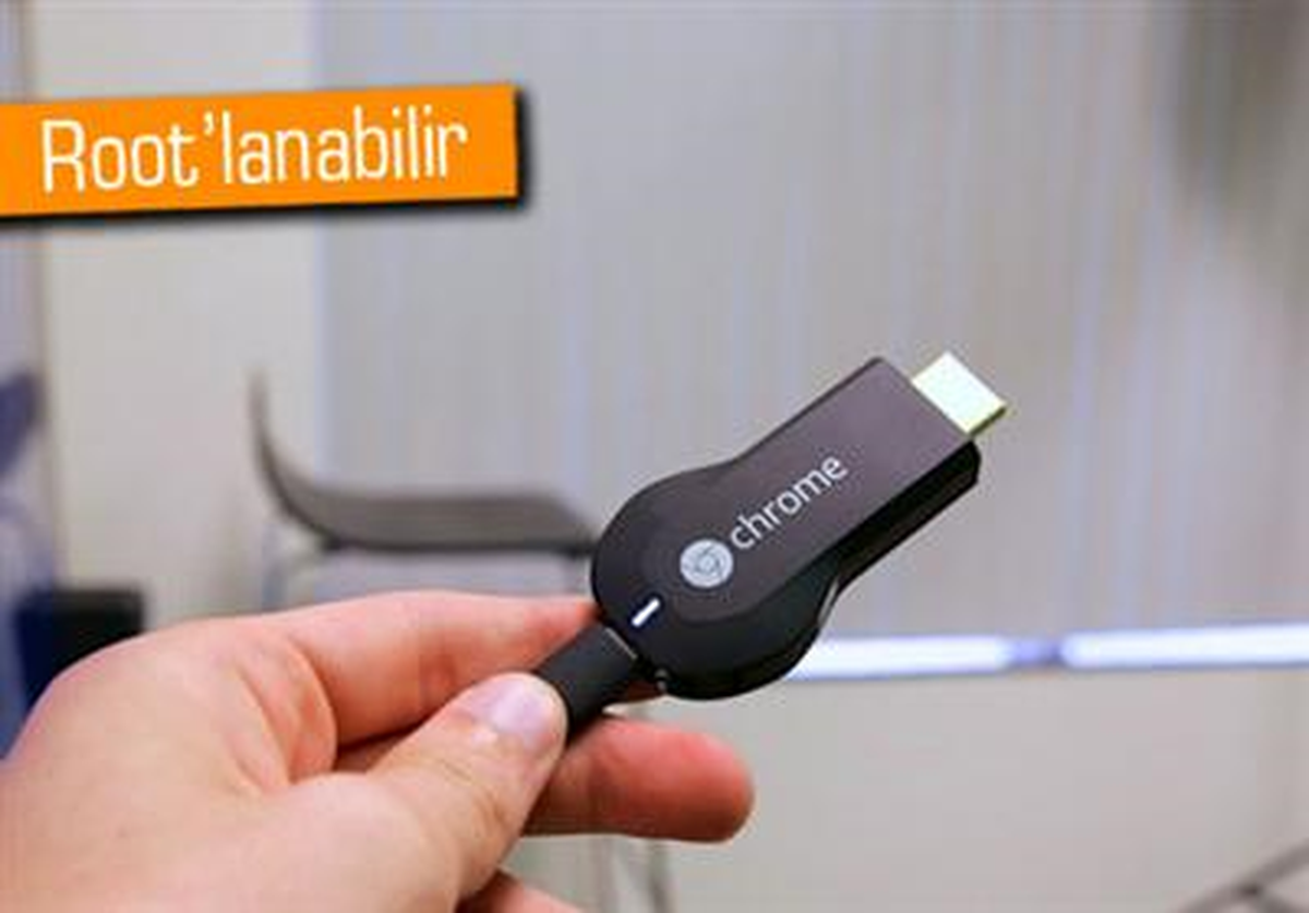 Google Chromecast\'e Yeniden Root Erişimi Mümkün