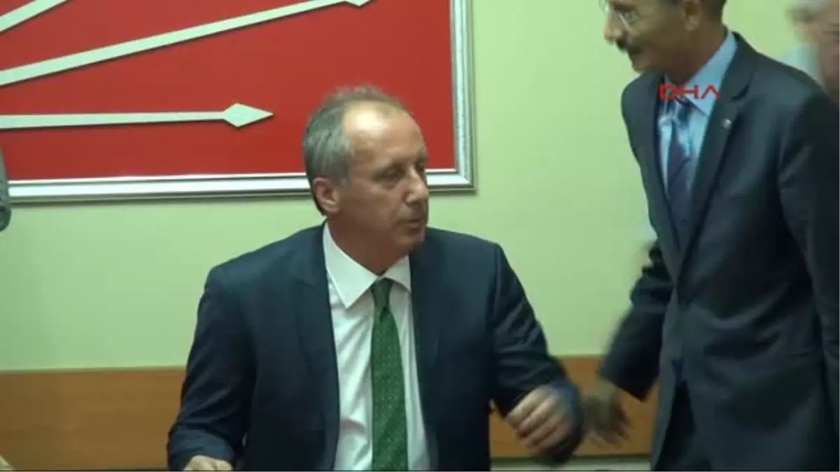 CHP\'li Muharrem İnce: Sizin Hemşehrinizi Orada Fazla Tutmayacağım