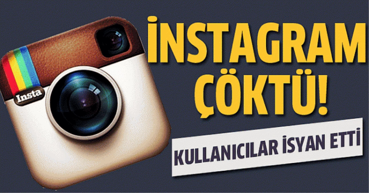 Instagram Çöktü!