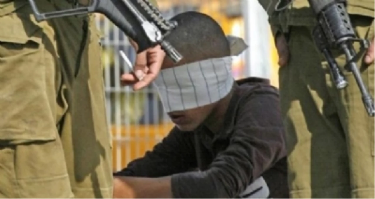 İsrail\'in Filistinlilere Yönelik Gözaltıları