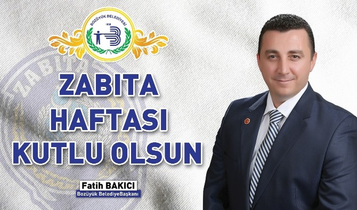Başkan Bakıcı Zabıta Haftasını Kutladı