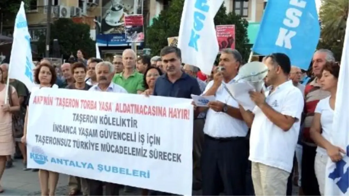 Kesk Antalya Şubeler Platformu Taşeron Torba Yasasını Protesto Etti