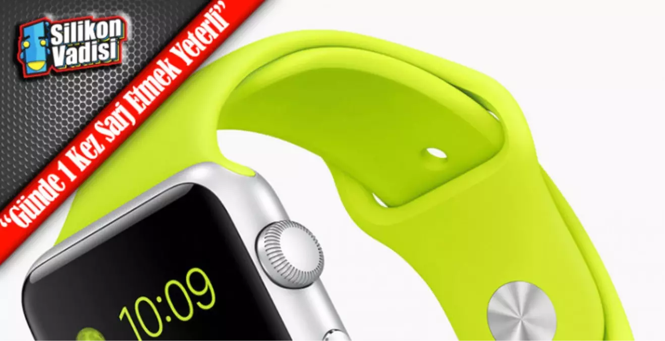 Apple Watch, Pil Ömrü ve Detaylarıyla!