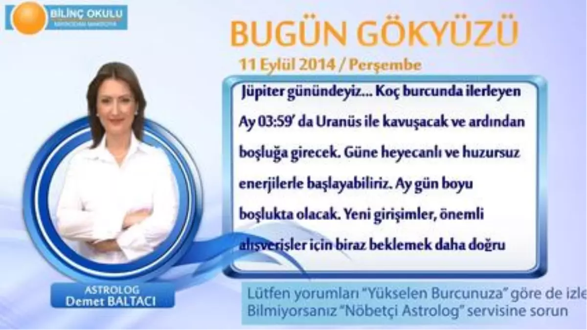 Boğa Burcu, Günlük Astroloji Yorumu,11 Eylül 2014, Astrolog Demet Baltacı Bilinç Okulu